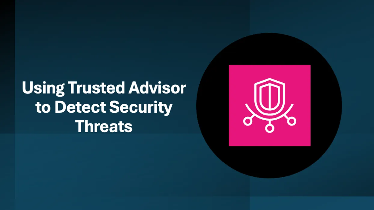 cover for Detecting Security Threats with AWS Trusted Advisor